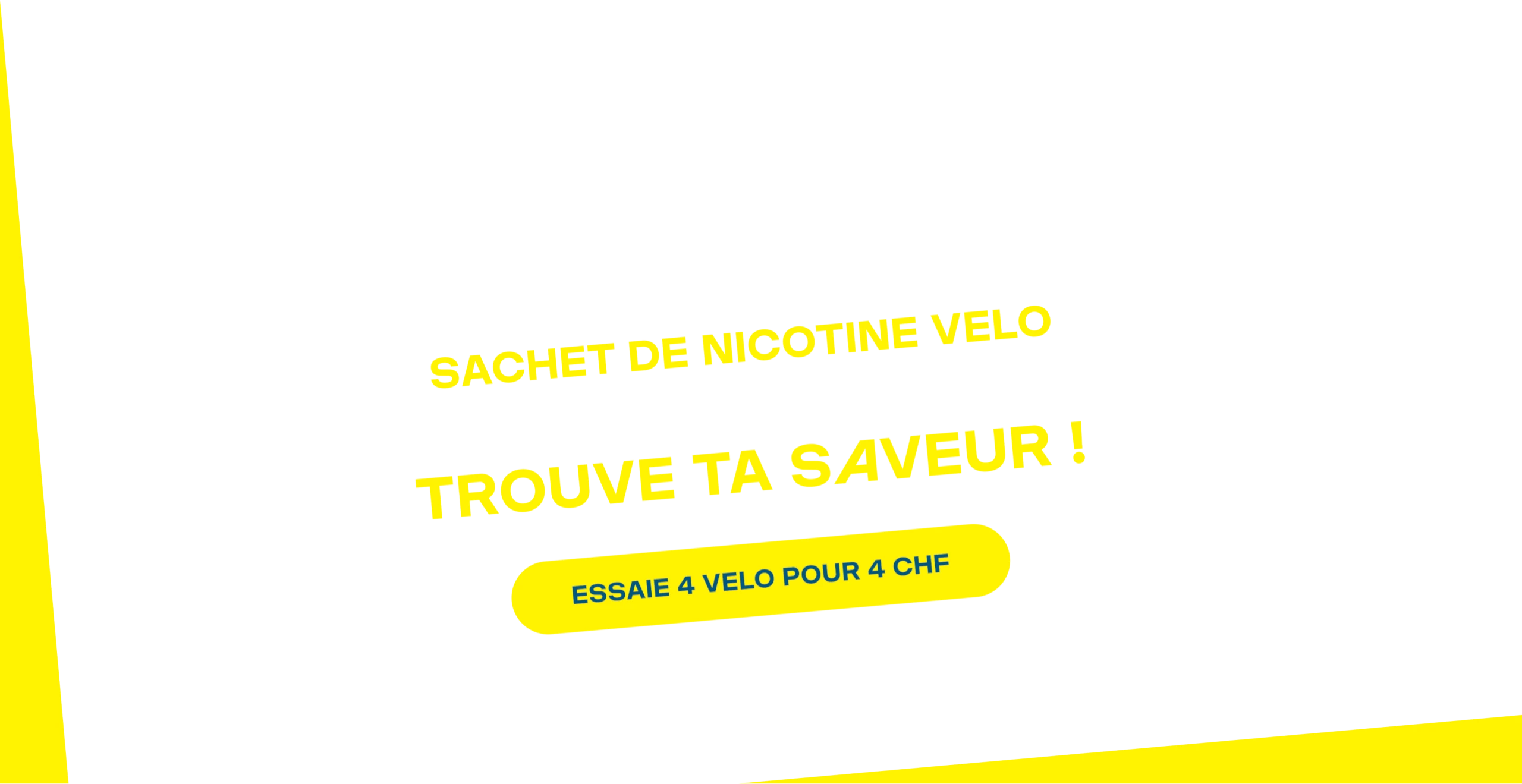 SACHET DE NICOTINE VELO MENTHOLÉ, FRUITÉ ET BIEN PLUS TROUVE TA SAVEUR !